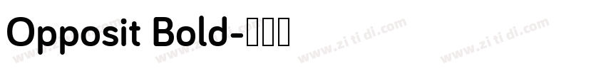 Opposit Bold字体转换